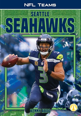 Seattle Seahawks by Abdo, Kenny