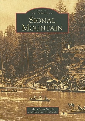 Signal Mountain by Scott Norris, Mary