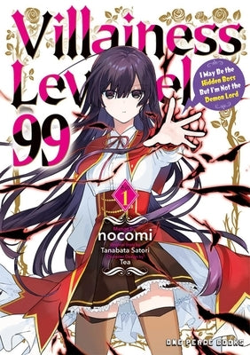 Villainess Level 99 Volume 1: I May Be the Hidden Boss But I'm Not the Demon Lord by Nocomi