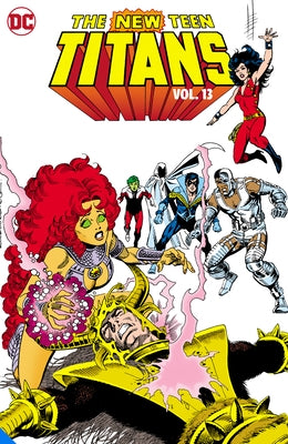 New Teen Titans Vol. 13 by Wolfman, Marv