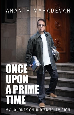 Once Upon A Prime Time by Mahadevan, Ananth