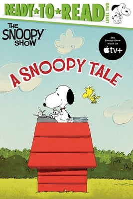 A Snoopy Tale: Ready-To-Read Level 2 by Schulz, Charles M.