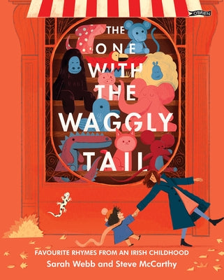 The One with the Waggly Tail: Favourite Rhymes from an Irish Childhood by Webb, Sarah