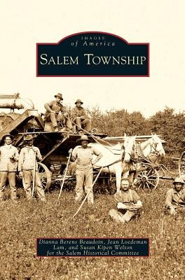 Salem Township by Berens Beaudoin, Dianna