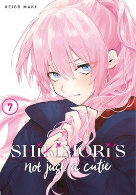 Shikimori's Not Just a Cutie 7 by Maki, Keigo