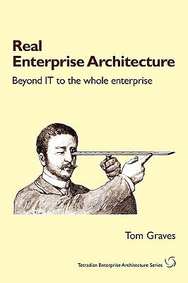 Real Enterprise Architecture by Graves, T. S.