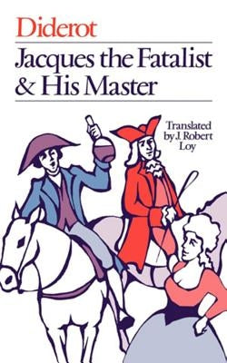 Jacques the Fatalist and His Master by Diderot, Denis