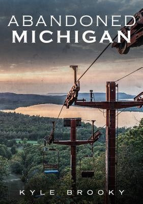 Abandoned Michigan by Brooky, Kyle