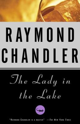 The Lady in the Lake by Chandler, Raymond