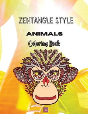 Zentangle Style Animals Coloring book: Zentangle Wild Animal Designs, Paisley and Mandala Style Patterns Adult Coloring Book, Stress Relieving Mandala by Lively, Bliss