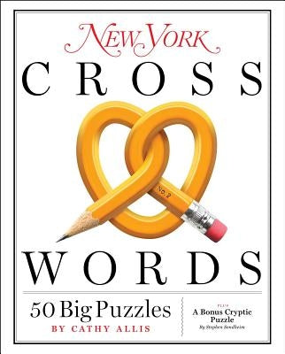 New York Crosswords: 50 Big Puzzles by Allis, Cathy