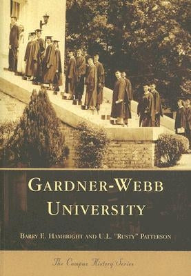 Gardner-Webb University by Hambright, Barry E.