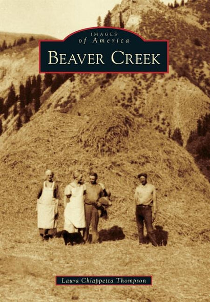 Beaver Creek by Thompson, Laura Chiappetta