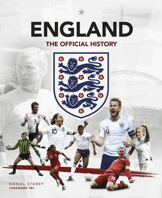 England: The Official History by Storey, Daniel