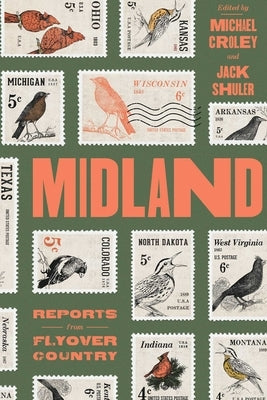 Midland: Reports from Flyover Country by Croley, Michael