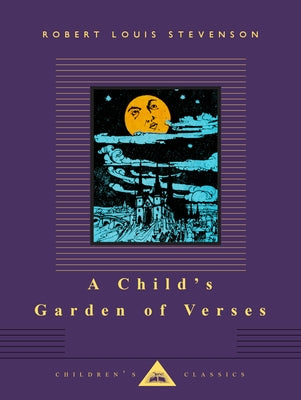 A Child's Garden of Verses: Illustrated by Charles Robinson by Stevenson, Robert Louis