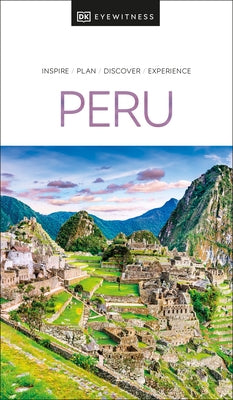DK Eyewitness Peru by Dk Eyewitness