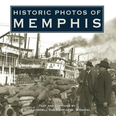 Historic Photos of Memphis by Cordell, Gina
