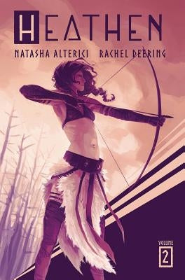 Heathen: Volume 2 by Alterici, Natasha