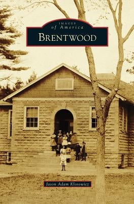Brentwood by Klosowicz, Jason Adam