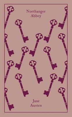 Northanger Abbey: (classics Hardcover) by Austen, Jane