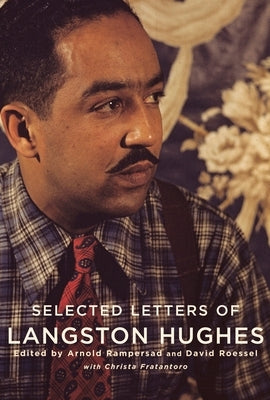 Selected Letters of Langston Hughes by Hughes, Langston