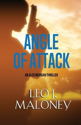Angle of Attack by Maloney, Leo J.