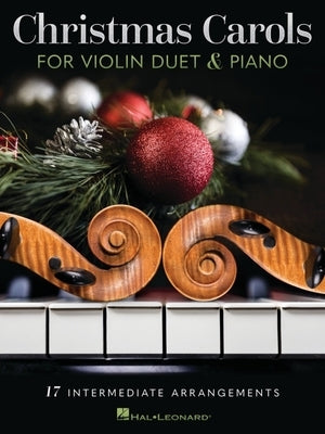 Christmas Carols for Violin Duet and Piano by 