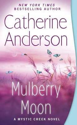 Mulberry Moon by Anderson, Catherine