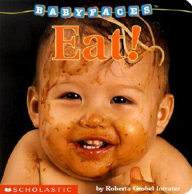 Eat! by Intrater, Roberta Grobel