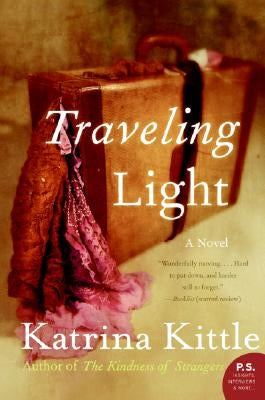 Traveling Light by Kittle, Katrina