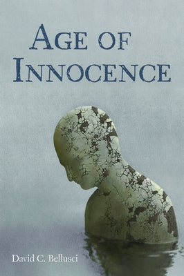Age of Innocence by Bellusci, David C.