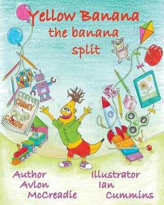 Yellow Banana: The Banana Split by McCreadie, Avlon