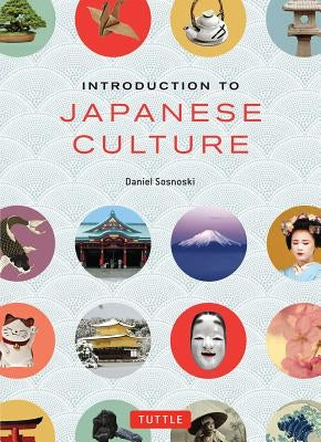 Introduction to Japanese Culture by Sosnoski, Daniel