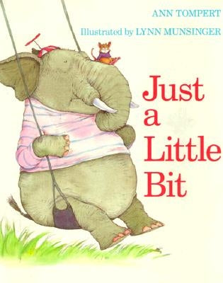 Just a Little Bit by Munsinger, Lynn