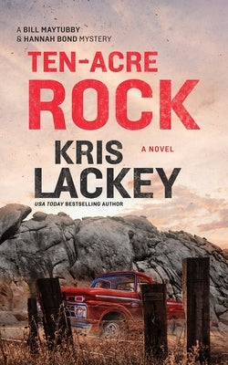 Ten-Acre Rock by Lackey, Kris