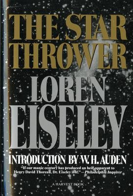 The Star Thrower by Eiseley, Loren