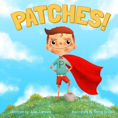 Patches by Zamora, Julie