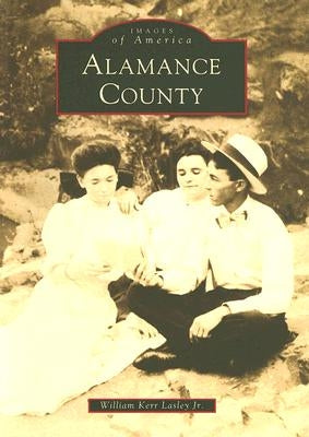 Allamance County by Kerr Lasley Jr, William