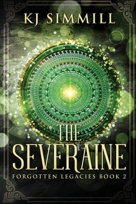 The Severaine: Large Print Edition by Simmill, K. J.