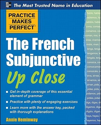 The French Subjunctive Up Close by Heminway, Annie