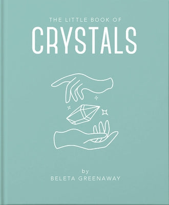 The Little Book of Crystals by Greenaway, Beleta