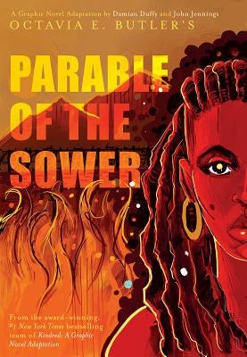 Parable of the Sower: A Graphic Novel Adaptation: A Graphic Novel Adaptation by Butler, Octavia E.