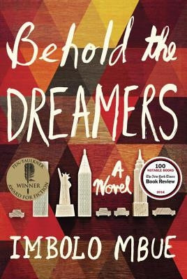 Behold the Dreamers by Mbue, Imbolo