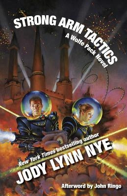 Strong Arm Tactics by Nye, Jody Lynn