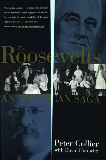 Roosevelts: An American Saga by Collier, Peter