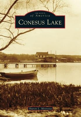 Conesus Lake by Mistretta, Sharon L.