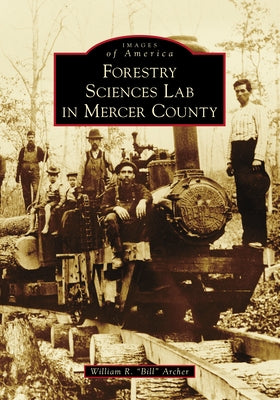 Forestry Sciences Lab in Mercer County by Archer, William R. Bill