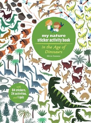 In the Age of Dinosaurs: My Nature Sticker Activity Book by Cosneau, Olivia