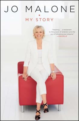 Jo Malone: My Story by Malone, Jo